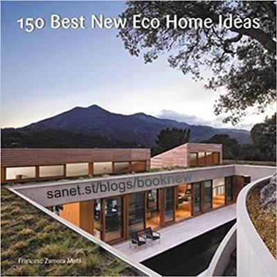 150 Best New Eco Home Ideas (True AZW3)