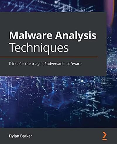 Malware Analysis Techniques: Tricks for the triage of adversarial software