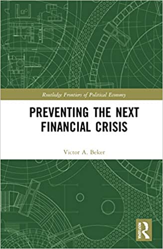 Preventing the Next Financial Crisis (Routledge Frontiers of Political Economy)