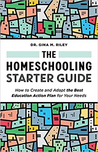 The Homeschooling Starter Guide: How to Create and Adapt the Best Education Action Plan for Your Needs
