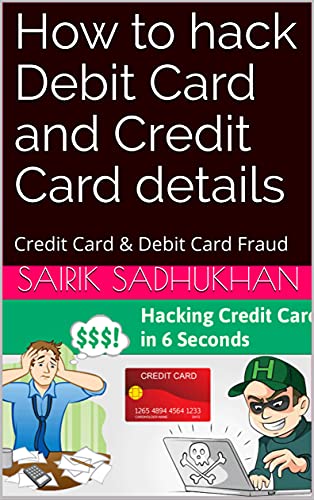 How to hack Debit Card and Credit Card details