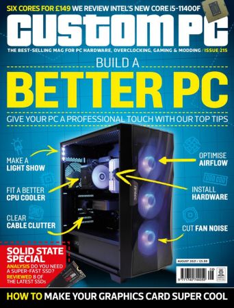 Custom PC UK   Issue 215, August 2021 (True PDF)