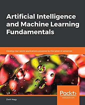 Packt - Artificial Intelligence and Machine Learning Fundamentals