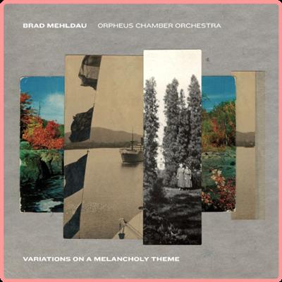 Brad Mehldau   Variations on a Melancholy Theme (2021) Mp3 320kbps