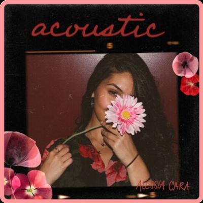 Alessia Cara   Acoustic (2021) Mp3 320kbps
