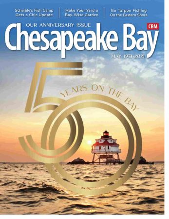 Chesapeake Bay   50 years on the Bay   May, 2021