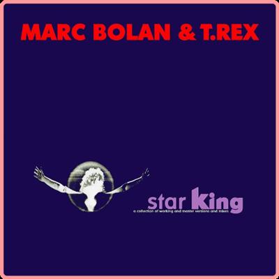 Marc Bolan & T Rex   Star King (2021) Mp3 320kbps