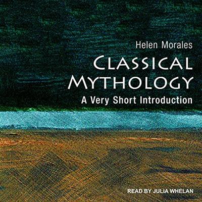 Classical Mythology: A Very Short Introduction [Audiobook]
