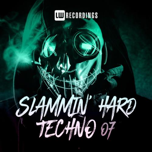 Slammin' Hard Techno, Vol. 07 (2021)