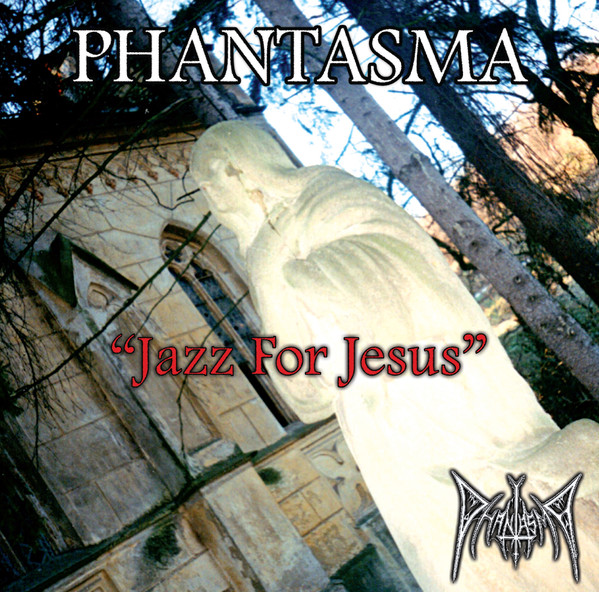 Phantasma - Jazz For Jesus (1996)