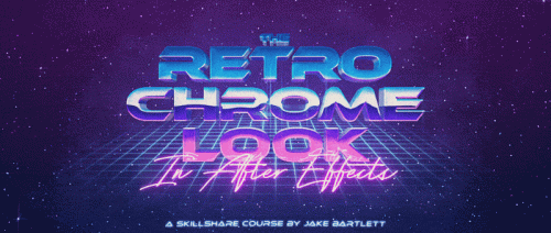 SkillShare - The Retro Chrome Look in After Effects