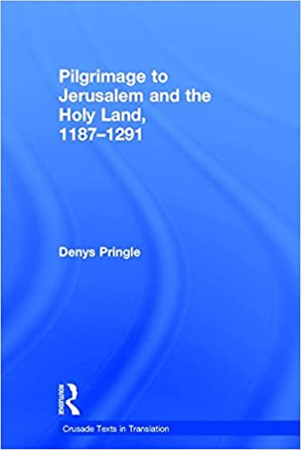 Pilgrimage to Jerusalem and the Holy Land, 1187-1291