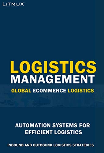 Logistics Management: Global Ecommerce Logistics