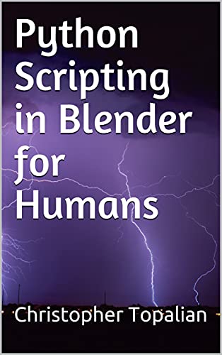 Python Scripting in Blender for Humans