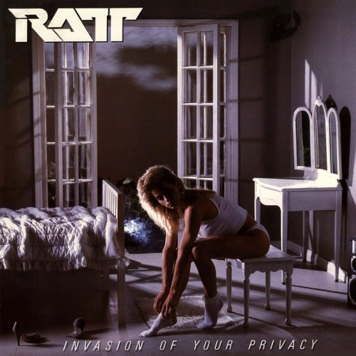 Ratt - Invasion Of Your Privacy 1985