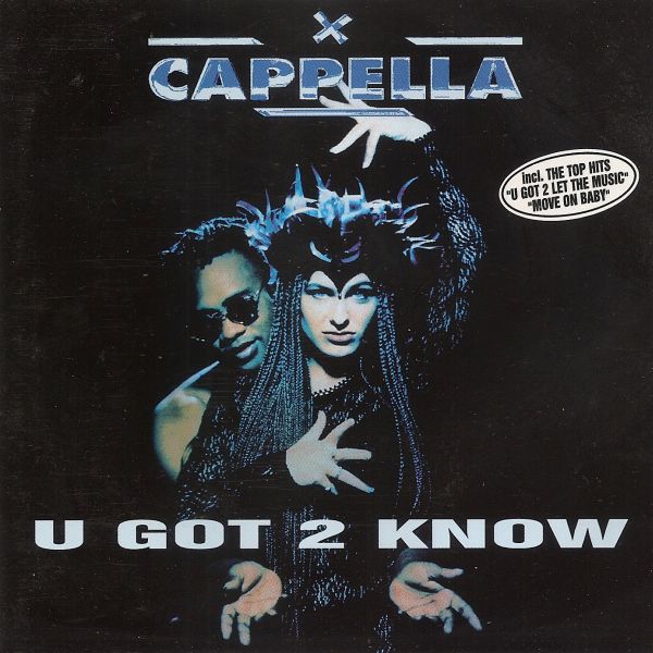 Cappella - U Got 2 Know (1994) (LOSSLESS)