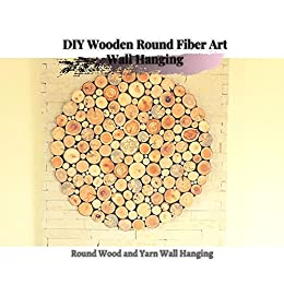 DIY Wooden Round Fiber Art Wall Hanging: Round Wood аnd Yarn Wall Hanging