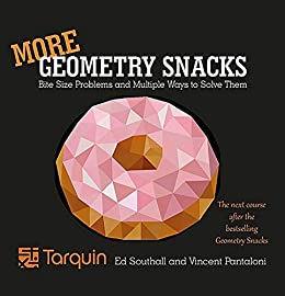More Geometry Snacks: Bite Size Problems and How to Solve Them