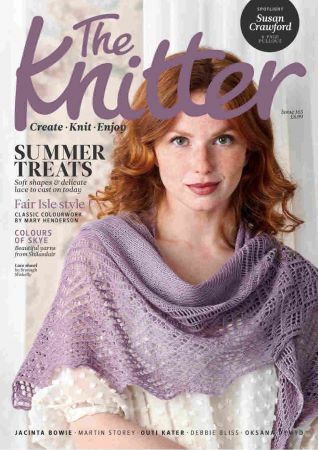 The Knitter   Issue 165, 2021