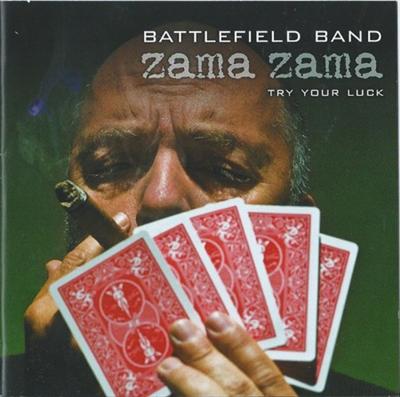 Battlefield Band   Zama Zama (Try Your Luck)