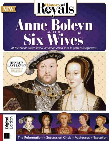 History Of Royals: Anne Boleyn & The Six Wives   2nd Edition, 2021