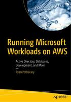 Скачать Running Microsoft Workloads on AWS: Active Directory, Databases, Development, and More