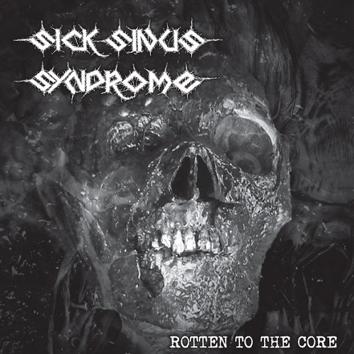 Sick Sinus Syndrome - Rotten To The Core (2021) lossless