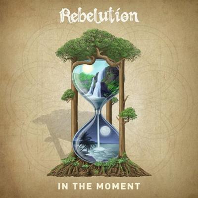 Rebelution   In the Moment (2021)