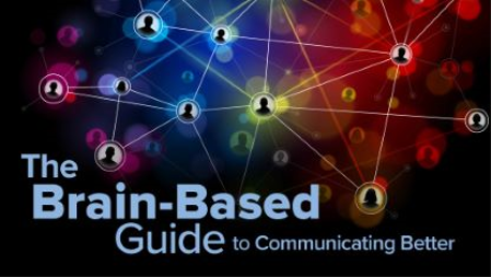 TTC - The Brain-Based Guide to Communicating Better