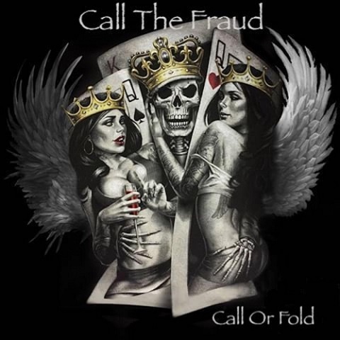 Call the Fraud - Call or Fold (2021)