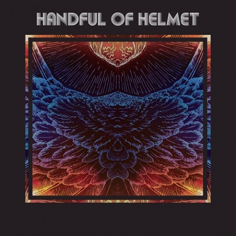Handful Of Helmet - Handful Of Helmet (2021)