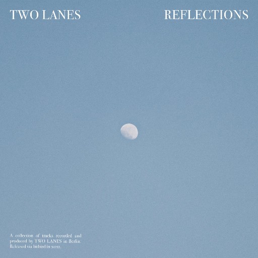 TWO LANES-Reflections-16BIT-WEBFLAC-2021-GARLICKNOTS