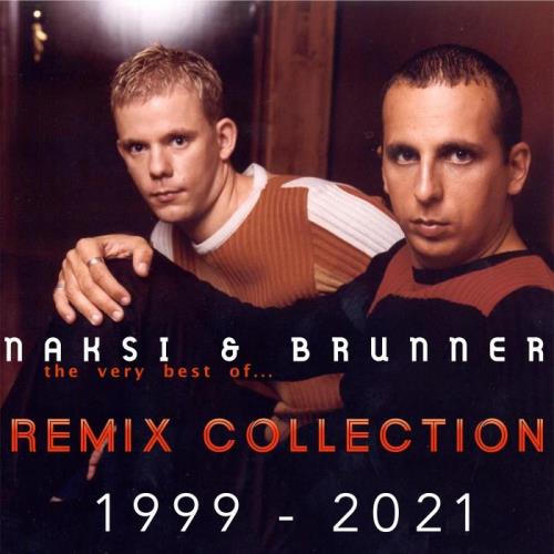 Naksi & Brunner - The Very Best Of Remix Collection 1999-202 (2021)