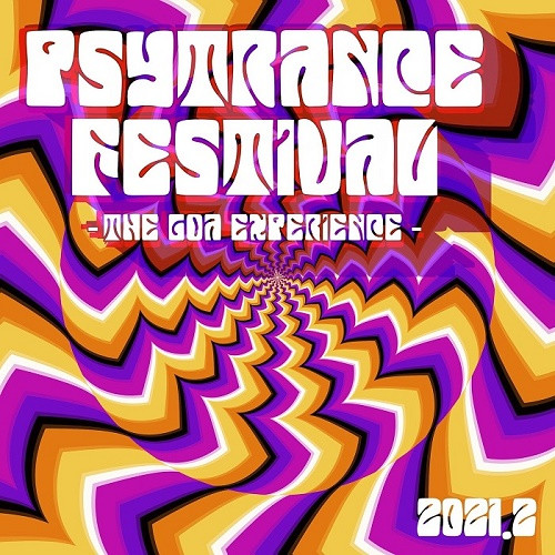 Psytrance Festival 2021.2: The Goa Experience (2021)