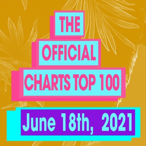 The Official UK Top 100 Singles Chart 18.06.2021 (2021)