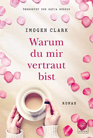Cover: Clark, Imogen - Warum du mir vertraut bist