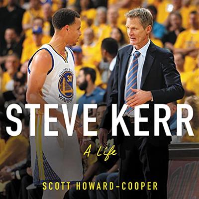 Steve Kerr A Life [Audiobook]