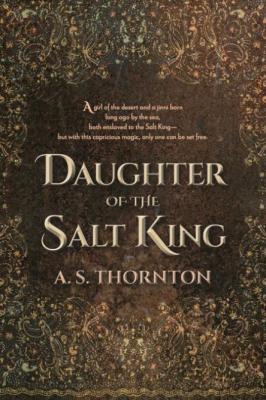 Daughter of the Salt King - A  S  Thornton