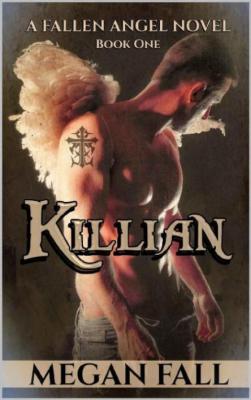 Killian  A Fallen Angel Romance - Megan Fall