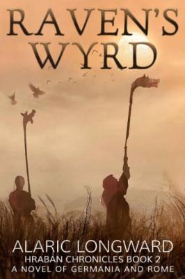 Raven's Wyrd by Alaric Longward 