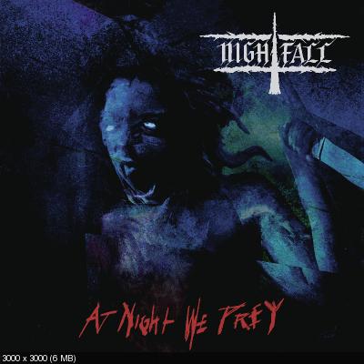 Nightfall - At Night We Prey (2021)