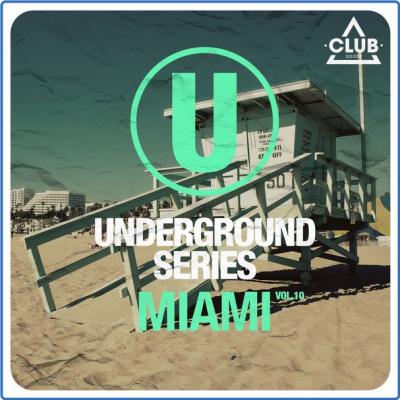 Various Artists - Underground Series Miami Vol 10 (2021)