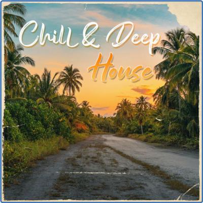 VA - Chill & Deep House (2021)