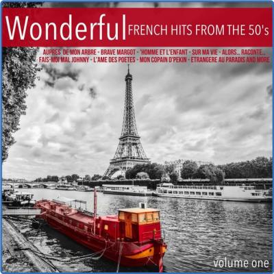 Various Artists - Wonderful French Hits from the 50's Volume 1 (2021)