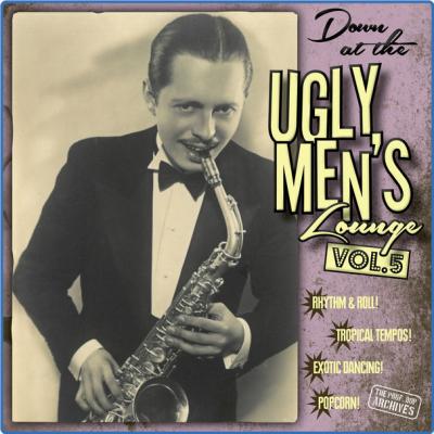 Various Artists - Down at the Ugly Men's Lounge Vol 5 - Presented by Professor Bop (2021)