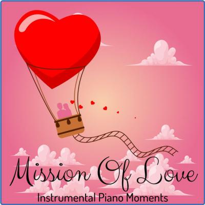 Instrumental Piano Moments - Mission of Love (2021)