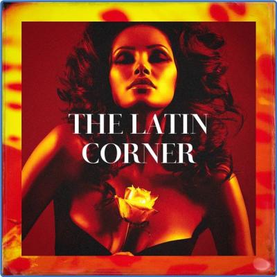 Various Artists - The Latin Corner (2021)