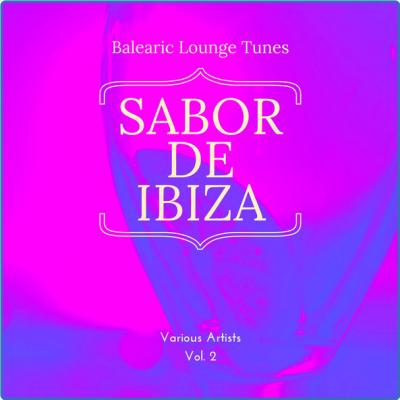 Various Artists - Sabor de Ibiza Vol 2 (Balearic Lounge Tunes) (2021)
