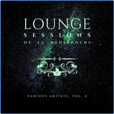 Various Artists - Lounge Sessions de la Medianoche Vol 4 (2021)