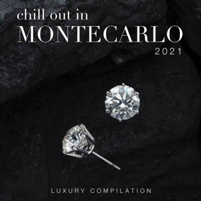 Various Artists - Chill Out in Montecarlo 2021 (Luxury Compilation) (2021)